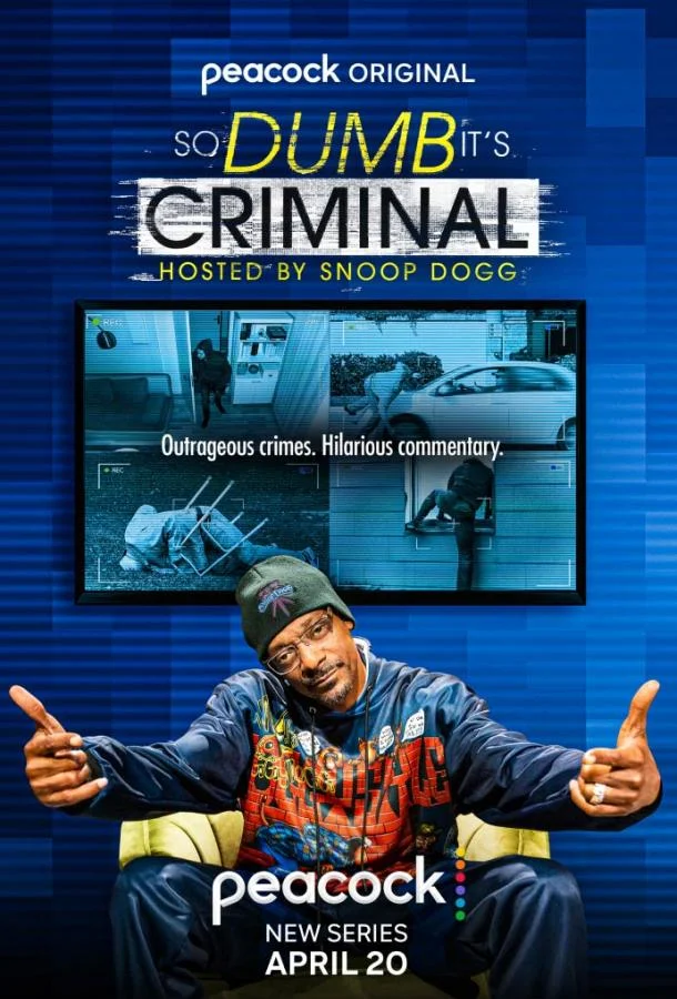 Смотреть Сериал So Dumb it's Criminal Hosted by Snoop Dogg(2022) бесплатно